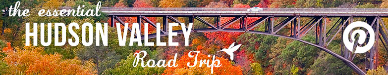 Hudson Valley Road Trip Itinerary